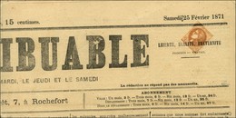 Oblitération Typo / N° 40 Sur Journal Complet ' Le Contribuable ' Daté Du 25 Février 1871. - SUP. - R. - 1870 Uitgave Van Bordeaux