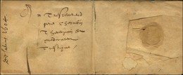Lettre Avec Texte Daté De Salins 1604 Adressée En Port Payé Avec Pliage Et Fermeture '' Fer De Lance ''. - TB. - ....-1700: Voorlopers
