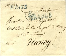 P.PAYE Bleu + CHARGE Bleu Sur Enveloppe Pour Nancy, Au Verso Dateur A. 1829. - TB / SUP. - Autres & Non Classés