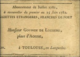 Journal Adressé Sous Bande ' Gazettes étrangères, Franches De Port '. 1781. - TB / SUP. - Autres & Non Classés