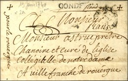 CONDE (L N° 2A) Sur Lettre Adressée En Port Payé à Villefranche De Rouergue. 1740. - TB / SUP. - Autres & Non Classés