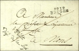 P91P / BRUGES Sur Lettre Avec Franchise Du ' Préfet / Dépt De La Lys '. 1806. - SUP. - 1792-1815: Dipartimenti Conquistati