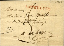 ANTWERPEN (R) Sur Lettre Avec Texte Daté Anvers Le 10 Mars 1802 Non Signalée Dans La Période Française. - TB / SUP. - 1792-1815 : Departamentos Conquistados