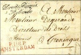 P.118.P. / AMSTERDAM Rouge Sur Lettre Avec Franchise ' Droits Réunis / Hollande '. 1812. - SUP. - 1792-1815: Conquered Departments