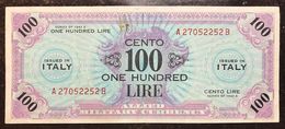 100 AM LIRE 1943 SERIE BILINGUE A....B BB+ LOTTO 2339 - Ocupación Aliados Segunda Guerra Mundial