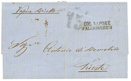 1862 "15" Blue Tax Marking + COL. VAPORE D' ALESSANDRIA On Entire Letter From ALEXANDRIE To TRIESTE. Vvf. - Oriente Austriaco