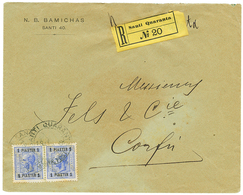 "SANTI QUARANTA" : 1906 1P(x2) Canc. SANTIQUARANTA On REGISTERED Envelope To CORFU. Scarce. Vf. - Eastern Austria