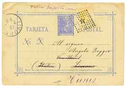 SPAIN To ITALIAN POST OFFICE At TUNIS : 1878 SPAIN P./Stat 5c + 5c From BARCELONA To ITALY Redirected To TUNISIA. Verso, - Altri & Non Classificati