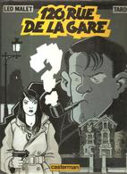 120, Rue De La Gare D'aprés Léo Mallet Dessins De Tardi Des Editions Casterman De 1988 - Tardi