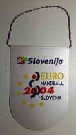 Pennant Handball EURO 2004 SLOVENIA Federation Flag 11x16cm - Balonmano