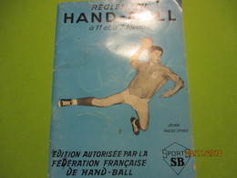 Les Règles Du HAND-BALL à 11 Et à 7 Joueurs/Edition Autorisée Par La Fédération Française De Hand-Ball/1961       SPO340 - Palla A Mano