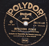 78 Trs  30 Cm état B - CONCERTS LAMOUREUX - IMPRESSIONS D'ITALIE 2e Et 3e Parties - 78 T - Disques Pour Gramophone