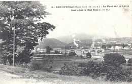 HAUTE LOIRE - 43 - RETOURNAC - Pont Sur La Loire - Légèrement Défraichie Milieu - Retournac