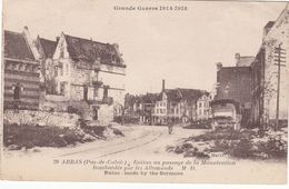 Cp , MILITARIA , Grande Guerre 1914-1918 , ARRAS, Ruines Au Passage De La Manutention Bombardée Par Les Allemands - War 1914-18