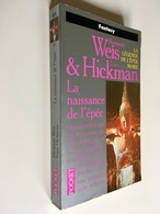 POCKET  Fantasy N° 5570   LA LÉGENDE DE L’EPEE NOIRE   La Naissance De L’épée   M. WEIS & T. HICKMAN   429 Pages - 1998 - Presses Pocket