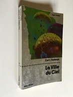 ALBIN MICHEL Super Fiction N° 11   LA VILLE DU CIEL   Curt SIODMAK   ​249 Pages  - 1976 - Denoël