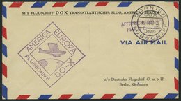 DO-X LUFTPOST 62.a. BRIEF, 19.05.1932, Barfrankatur Mit PERCU-Stempel, Bordpost-Aufgabe, Prachtbrief - Cartas & Documentos
