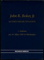 PHIL. LITERATUR John R. Boker, Jr. - Altdeutsche Staaten, Heinrich Köhler 1. Auktion Am 16. März 1985 In Wiesbaden - Philatelie Und Postgeschichte