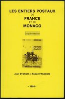 PHIL. LITERATUR Les Entiers Postaux De France Et De Monaco, Clinquième édition, 1992, J. Storch/R. Françon, 256 Seiten,  - Philatelie Und Postgeschichte