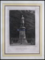 BERLIN: Denkmal Friedrich Wilhelm III., Stahlstich Von Schwarz/Strunz Um 1833 - Lithographien