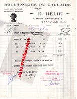 50- GRANVILLE -RARE FACTURE E. HELIE-BOULANGERIE DU CALVAIRE -BOULANGER-1 ROUTE D' AVRANCHES-1949 - Artigianato