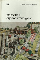 MODELSPOORWEGEN - C. VAN STEENDEREN - 1968 - Dutch