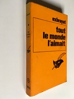 Collection LE MASQUE N° 1086  TOUT LE MONDE L’AIMAIT  EXBRAYAT   Librairie Des Champs Elysées - 1969 - Le Masque