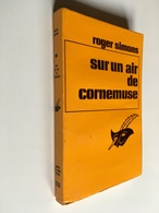 Collection LE MASQUE N° 1164   SUR UN AIR DE CORNEMUSE   ROGER SIMONS    Librairie Des Champs Elysées - 1971 - Le Masque