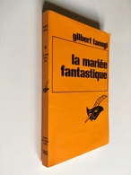 Collection LE MASQUE N° 1492   LA MARIÉE FANTASTIQUE   Gilbert TANUGI    Librairie Des Champs Elysées - 1977 - Le Masque