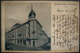 AUSTRIA - GRUSS AUS LINZ , KAUFMANNISCHES VEREINSHAUS 1899 - Linz