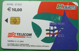 Kosovo ITALIAN ARMY In Kosovo KFOR NATO, CHIP CARD, 10 EURO *RADIO WEST*, Serial Number: 00098 07333 - Kosovo