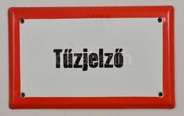 Tűzjelző, Tűzzománc Tábla 16x11 Cm - Sonstige & Ohne Zuordnung