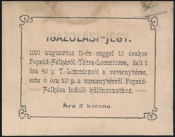 1901 Igazolási Jegy, Poprád Felkáról Tátra-Lomnicra Közlekedő Különvonathoz - Zonder Classificatie