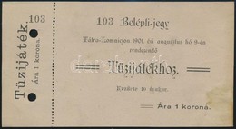 1901 Tátralomnic Belépőjegy Az Augusztus 9-én Rendezendő Tüzijátékhoz - Ohne Zuordnung