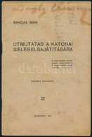 1915 Barcza Imre: Útmutatás A Katonai Síelés Elsajátítására, 12 P. - Non Classificati