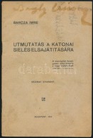 1915 Barcza Imre: Útmutatás A Katonai Síelés Elsajátítására, 12 P. - Sin Clasificación