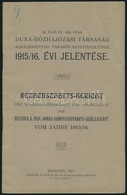 1917 Az Első Cs. Kir. Szab. Duna-Gőzhajózási Társaság Alkalmazottjai Takarék-Szövetkezetének 1915/16. évi Jelentése. Bp. - Unclassified