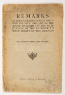 1921 Remarks On Lord Curzon's Speech Delivered On May 5th 1921 In The House Of Lords On The Ratification Of The Hungaria - Ohne Zuordnung