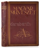 1926 Magyar Művészet. 1926. II évf. A Szinyei Merse Pál Társaság Művészeti Folyóirata. Szerk. Majovszky Pál. Több Száz S - Non Classés