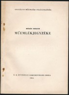 Békés Megye Műemlékjegyzéke. Országos Műemléki Felügyelősség. Bp.,1964, É. M. Építésügyi Dokumentációs Iroda. Kiadói Pap - Non Classificati