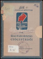 Magyarország Gyógyfürdői. Kiadja A Fürdőügyi Igazgatóság Bp., 1949. 64p. - Sin Clasificación