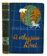 Jakob Wassermann: Bula Matari (Stanley élete.) Fordította: Benedek Marcellné. A Világjárás Hősei. Bp., é.n., Utazási Kön - Non Classés