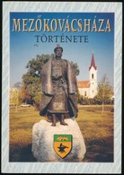 Mezőkovácsháza Története. Szerk.: Mucsi Tiborné. Mezőkovácsháza, 2001, Mezőkovácsháza Város Önkormányzata. Kiadói Papírk - Sin Clasificación