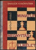 Alföldy László: Miniatűr Megnyitáselmélet. Sakkozók Kiskönyvtára. Bp., 1964, Sport. Számos Szövegközti ábrával Illusztrá - Sin Clasificación