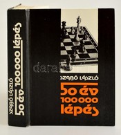 Dr. Szabó László: 50 év 100000 Lépés. Bp., 1981. Sport - Non Classificati