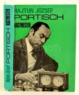 Hajtun József: Portisch Nagymester Bp., 1978. Sport. - Zonder Classificatie