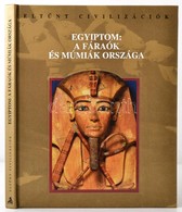 Egyiptom: A Fáraók és Múmiák Ország. Fordította: Dr. Dezső Tamás. Eltűnt Civilizációk. Bp.,1999, Athenaeum. Kiadói Kemén - Unclassified