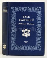 Ezer Esztendő Millenniumi Olvasókönyv I. Bp., 2000. Dinasztia Kiadó, - Ohne Zuordnung