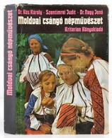 Kós Károly. Szentimrei Judit- Dr. Nagy Jenő: Moldvai Csángó Népművészet. Bukarest, 1981. Kriterion. Egészvászon Kötésben - Zonder Classificatie