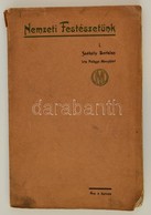 Palágyi Menyhért: Székely Bertalan és A Festészet Aesthetikája. Nemzeti Festészetünk I. Bp., 1910, Eggenberger-féle Köny - Unclassified